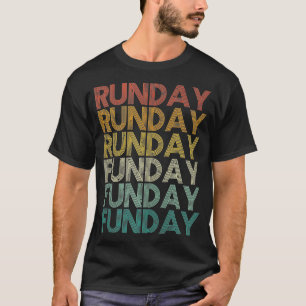 RUNDAY FUNDAY Motivatie herinnering Fitnes T-shirt