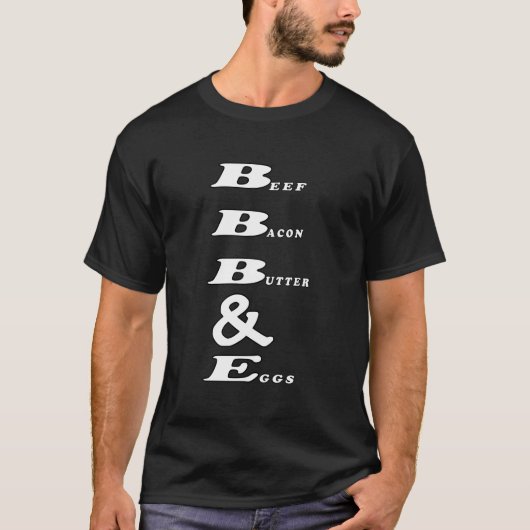 Rundspek Boter & Eieren Goed Menselijk Dieet T-shirt (Voorkant)