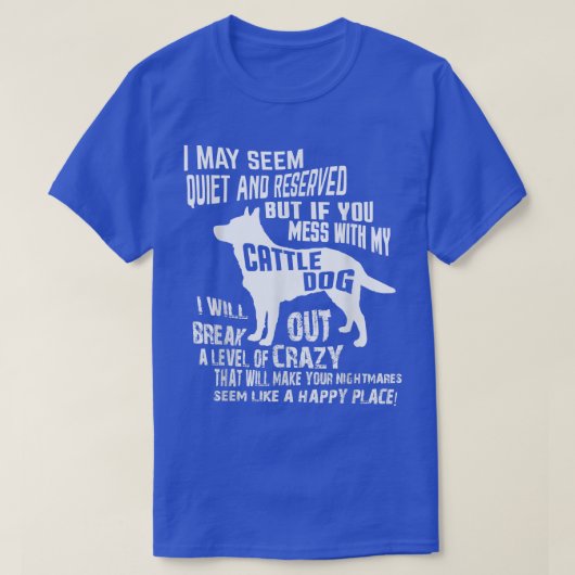 Rundvee    DogCrazy Funny Blue Heeler t  T-shirt (Design voorkant)