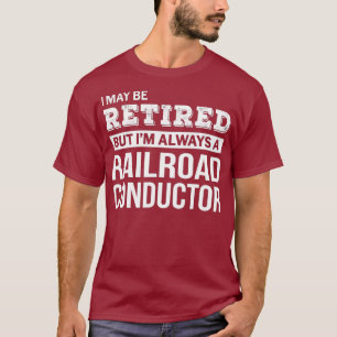 Rundvee treinbestuurder Gift Funny Retirement T-shirt