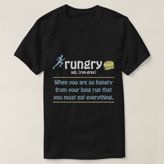 Rungry Definition Funny Runner Marathon Quote Love T-shirt (Design voorkant)