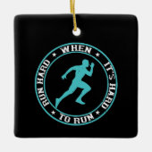Runnen - Draai hard wanneer het moeilijk is te lop Keramisch Ornament (Voorkant)