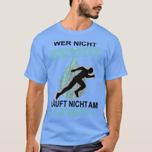 Runner die Doesnx27t Sweat Doesnx27t bij de Li wer T-shirt