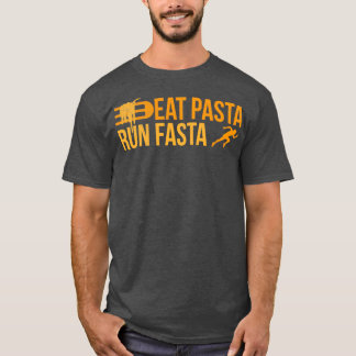 Runner Eat Pasta run Fasta Jogger Funny Gift Idee T-shirt