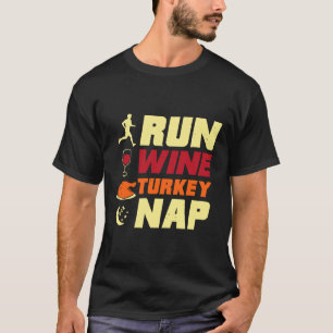 Runner en Running Run Wijn Turkije Nap Grappig Dan T-shirt