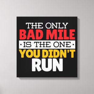 Runner - Funny Bad Mile Runote Quote Canvas Afdruk