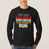 Runner - Funny Bad Mile Runote Quote T-shirt (Voorkant)