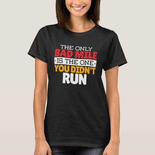 Runner - Funny Bad Mile Runote Quote T-shirt (Voorkant)