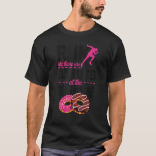 Runner Half Marathon Donut Run Lik T-shirt