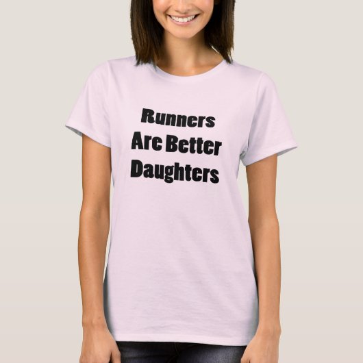 Runners zijn betere dochters t-shirt (Voorkant)