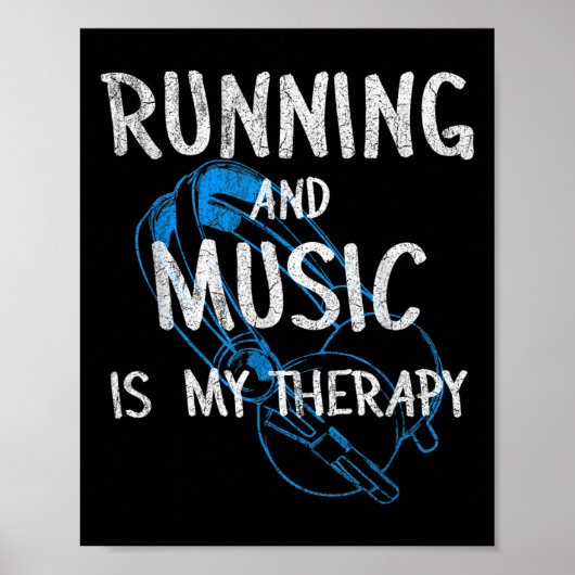 Running And Music Is My Therapy Headphones Design  Poster (Voorkant)