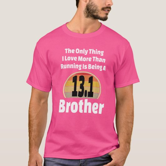 Running Brother 13 1 Half Marathon Runner Sibling T-shirt (Voorkant)