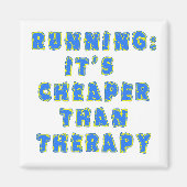 RUNNING: CHEAPER DAN THERAPY-T-shirts Magneet (Voorkant)