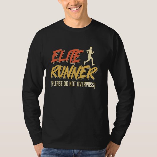 Running ELITE RUNNER KOM NIET LANGS Grappige Mara T-shirt (Voorkant)