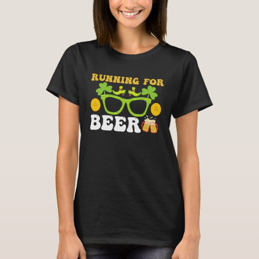 Running For Beer  St Patricks Day Irish Run T-shirt (Voorkant)