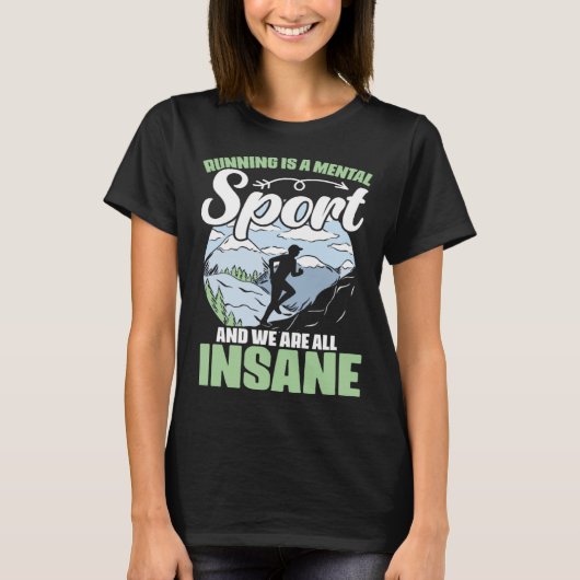 Running Is a Mental Sports Track and Field Maratho T-shirt (Voorkant)