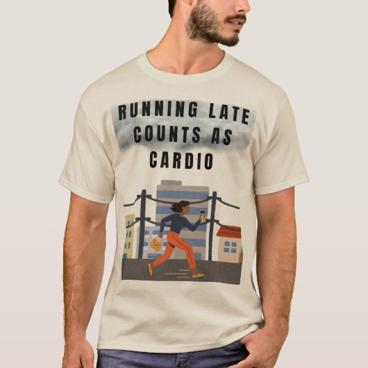 Running Late Telt Als Cardio - Funny Gym T-shirt (Voorkant)