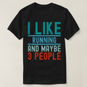 Running Lover Ik hou van hardlopen en misschien 3 T-shirt (Design voorkant)