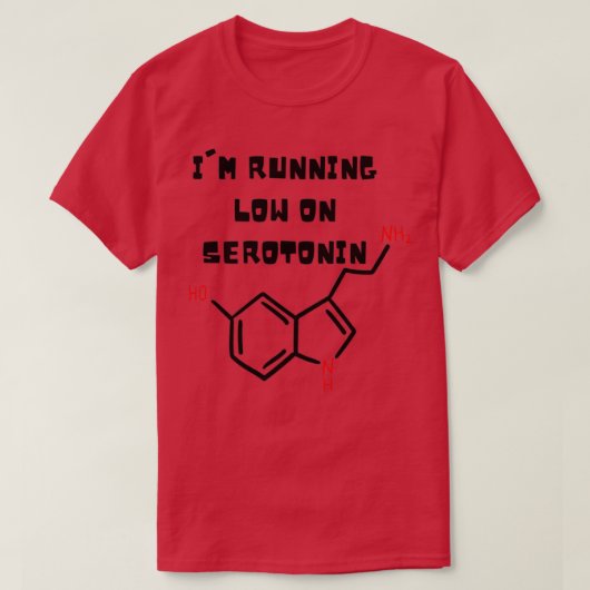 Running Low On Serotonin Essentual Running Low On T-shirt (Design voorkant)