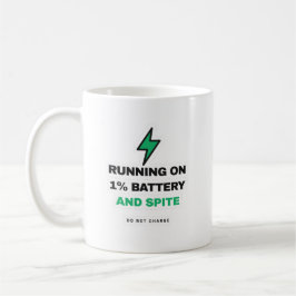 Running On 1 Percent Battery And Spite Funny Mug Koffiemok