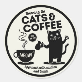 Running on Cats and Coffee  Ronde Sticker