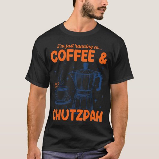 Running On Coffee &amp; Chutzpah Retro Funny Jewis T-shirt (Voorkant)