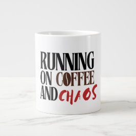 Running on Coffee & Chaos – Funny Workday Classic  Grote Koffiekop