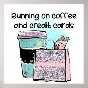 Running on Coffee en Credit Kaarten Poster