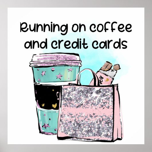 Running on Coffee en Credit Kaarten Poster (Voorkant)