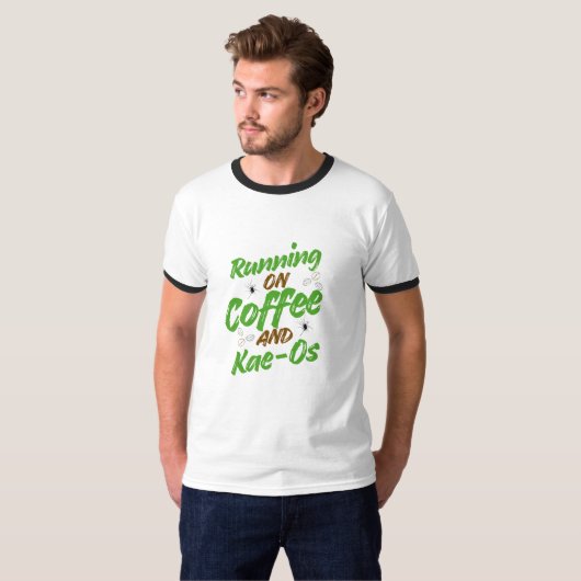 “Running on Coffee & Kae-Os T-shirt” T-shirt (Voorkant volledig)