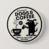 Running on Dogs and Coffee Ronde Button 7,6 Cm (Voorkant)