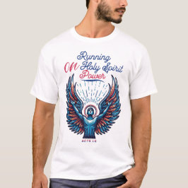 Running on Holy Spirit Power- Handelingen 1:8 T-shirt
