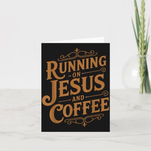 Running On Jesus And Coffee Funny Faith And Caffei Kaart (Voorkant)
