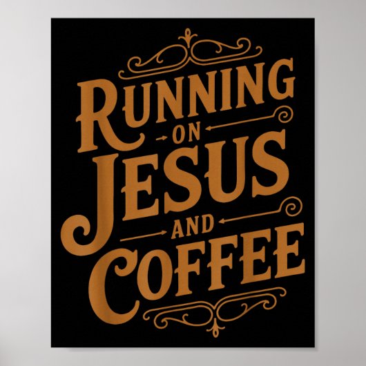 Running On Jesus And Coffee Funny Faith And Caffei Poster (Voorkant)