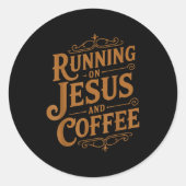 Running On Jesus And Coffee Funny Faith And Caffei Ronde Sticker (Voorkant)
