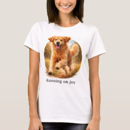 Running on Joy Golden Retriever T-shirt