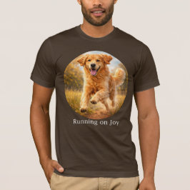 Running on Joy Golden Retriever T-shirt