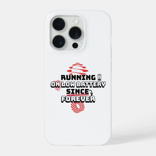 Running On Low Battery Since Forever – iPhone Hoesje (Achterkant)