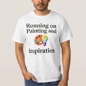 Running on Painting and Inspiration Motivational T-shirt (Voorkant)