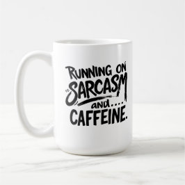 Running on Sarcasm and Caffeine Koffiemok