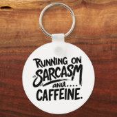 Running on Sarcasm and Caffeine Sleutelhanger (Achterkant)