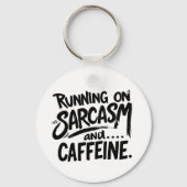 Running on Sarcasm and Caffeine Sleutelhanger (Achterkant)
