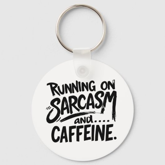 Running on Sarcasm and Caffeine Sleutelhanger (Achterkant)