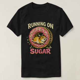 “Running on Sugar” Hyper Hamster design  T-shirt