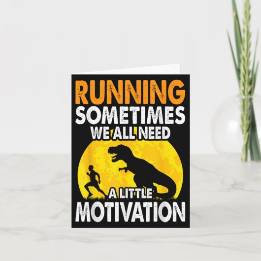 Running Sometimes We All Need A Little Motivation  Kaart (Voorkant)
