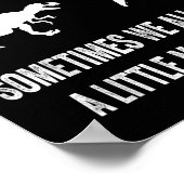 Running Sometimes We All Need A Little Motivation Poster (Hoek)