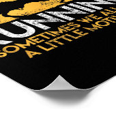 Running Sometimes We All Need A Little Motivation  Poster (Hoek)