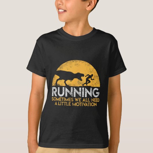 Running Sometimes We All Need A Little Motivation  T-shirt (Voorkant)