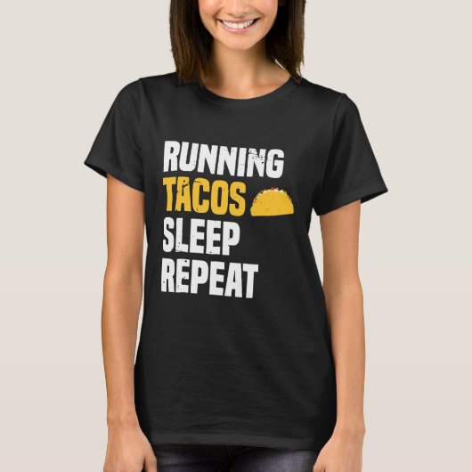 Running tacos Slaap Herhaal Funny Workout Shirt R (Voorkant)