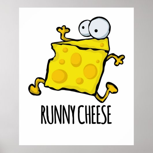 Runny Cheese Cute Funny Food Pun Poster (Voorkant)